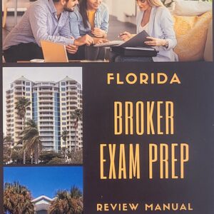 Florida real estate broker exam review manual.